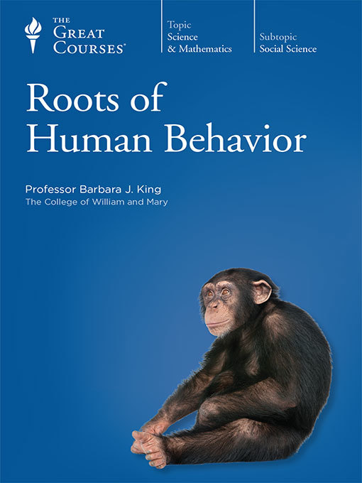 Title details for Roots of Human Behavior by Barbara J. King - Available